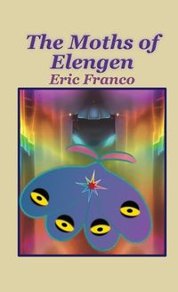 Cover image for The Moths of Elengen