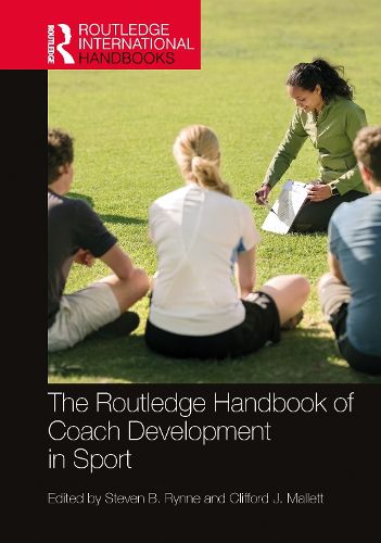 Cover image for The Routledge Handbook of Coach Development in Sport