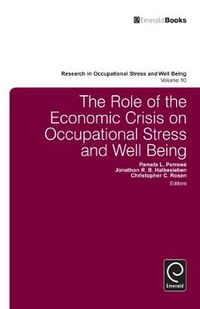 Cover image for The Role of the Economic Crisis on Occupational Stress and Well Being