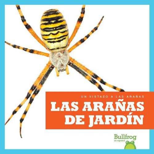 Cover image for Las Aranas de Jardin (Garden Spiders)