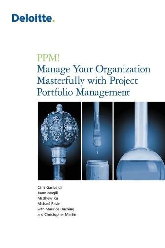 Cover image for PPM! Manage Your Organization Masterfully with Project Portfolio Management