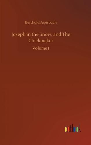 Joseph in the Snow, and The Clockmaker