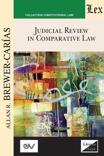 Cover image for JUDICIAL REVIEW IN COMPARATIVE LAW. Course of Lectures. Cambridge 1985-1986