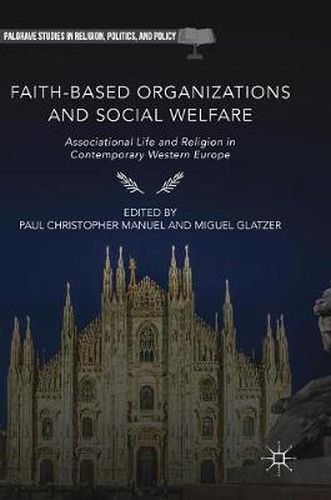 Cover image for Faith-Based Organizations and Social Welfare: Associational Life and Religion in Contemporary Western Europe