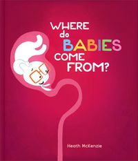 Cover image for Where Do Babies Come from?