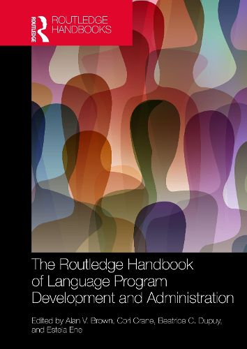 Cover image for The Routledge Handbook of Language Program Development and Administration