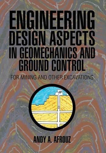 Cover image for Engineering Design Aspects in Geomechanics and Ground Control: For Mining and Other Excavations