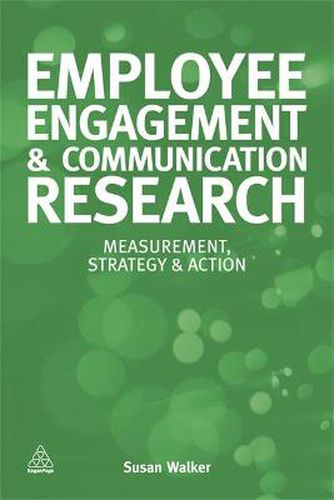 Cover image for Employee Engagement and Communication Research: Measurement, Strategy and Action