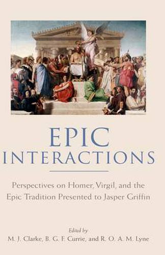 Cover image for Epic Interactions: Perspectives on Homer, Virgil, and the Epic Tradition