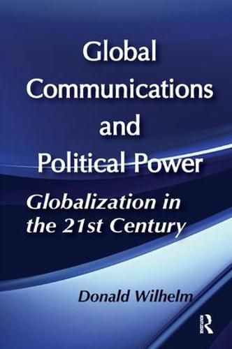 Cover image for Global Communications and Political Power