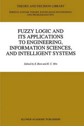 Cover image for Fuzzy Logic and its Applications to Engineering, Information Sciences, and Intelligent Systems
