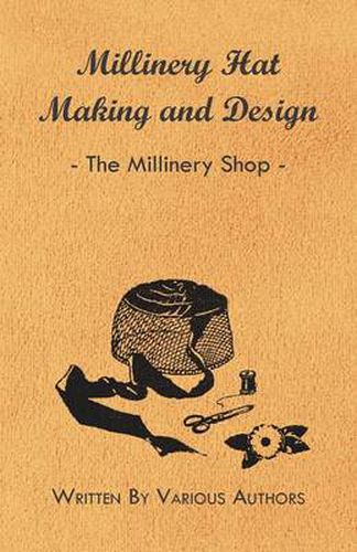 Millinery Hat Making And Design - The Millinery Shop