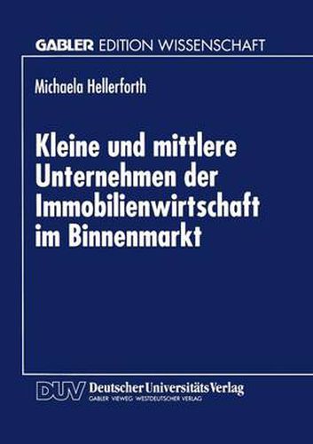 Cover image for Kleine und mittlere Unternehmen der Immobilienwirtschaft im Binnenmarkt