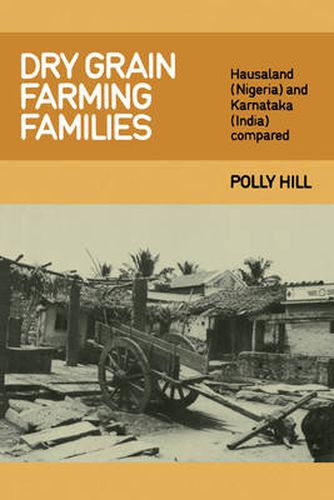 Cover image for Dry Grain Farming Families: Hausalund (Nigeria) and Karnataka (India) Compared