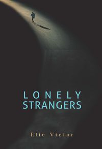 Cover image for Lonely Strangers