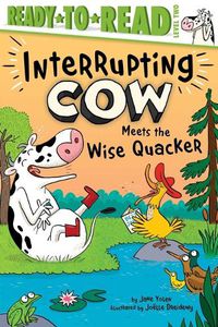 Cover image for Interrupting Cow Meets the Wise Quacker