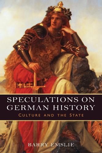 Cover image for Speculations on German History: Culture and the State