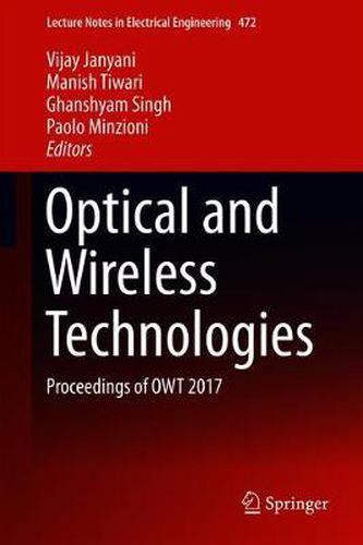 Cover image for Optical and Wireless Technologies: Proceedings of OWT 2017