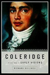 Cover image for Coleridge: Early Visions, 1772-1804