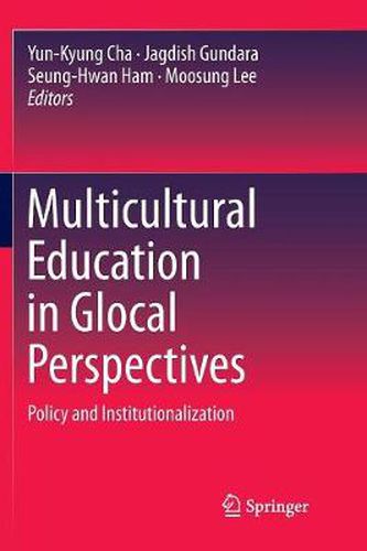 Cover image for Multicultural Education in Glocal Perspectives: Policy and Institutionalization