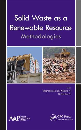 Cover image for Solid Waste as a Renewable Resource: Methodologies