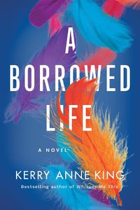 Cover image for A Borrowed Life: A Novel