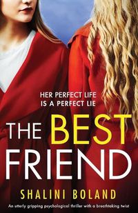 Cover image for The Best Friend: An utterly gripping psychological thriller with a breathtaking twist