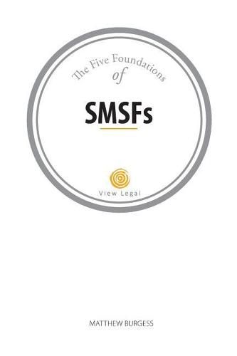 The Five Foundations of SMSFs