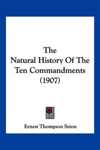 Cover image for The Natural History of the Ten Commandments (1907)