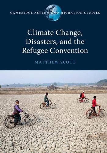 Cover image for Climate Change, Disasters, and the Refugee Convention