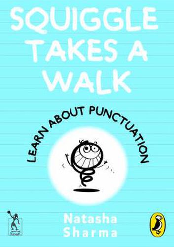 Cover image for Squiggle takes a walk: Learning about Punctuation