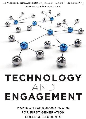 Technology and Engagement: Making Technology Work for First Generation College Students