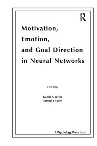 Cover image for Motivation, Emotion, and Goal Direction in Neural Networks