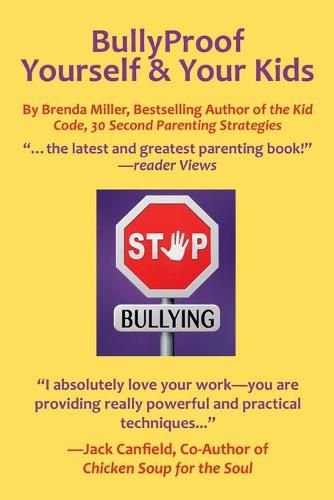 Cover image for Bullyproof Yourself & Your Kids: The Little Book of Peaceful Power