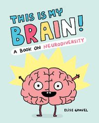 Cover image for This Is My Brain!