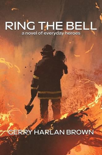 Cover image for Ring the Bell: A Novel of Everyday Heroes