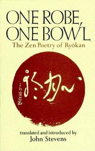 Cover image for One Robe, One Bowl: The Zen Poetry of Ryokan