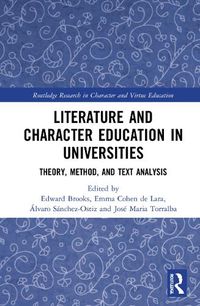 Cover image for Literature and Character Education in Universities: Theory, Method, and Text Analysis