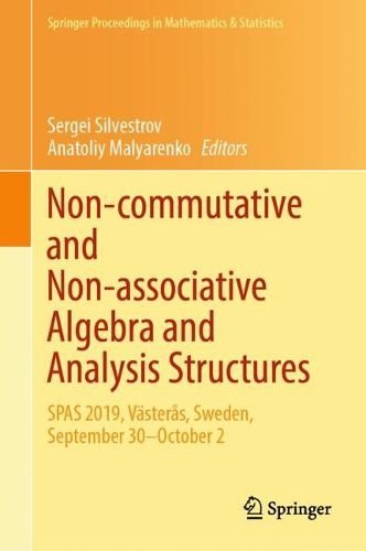 Cover image for Non-commutative and Non-associative Algebra and Analysis Structures