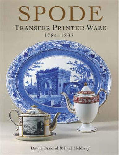 Cover image for Spode Transfer Printed Ware 1784-1833