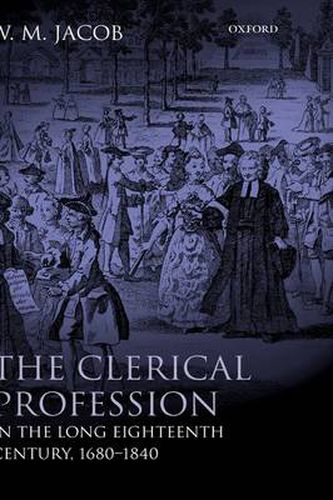 Cover image for The Clerical Profession in the Long Eighteenth Century, 1680-1840