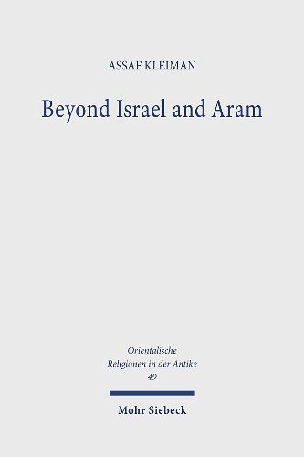Cover image for Beyond Israel and Aram