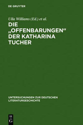 Cover image for Die Offenbarungen Der Katharina Tucher