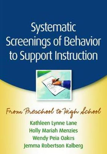 Cover image for Systematic Screenings of Behavior to Support Instruction: From Preschool to High School