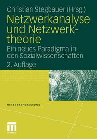 Cover image for Netzwerkanalyse und Netzwerktheorie: Ein neues Paradigma in den  Sozialwissenschaften