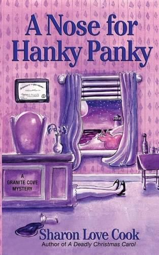 Cover image for A Nose for Hanky Panky: A Granite Cove Mystery