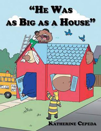 Cover image for \"He Was as Big as a House\"