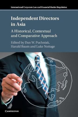 Cover image for Independent Directors in Asia: A Historical, Contextual and Comparative Approach