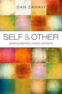 Cover image for Self and Other: Exploring Subjectivity, Empathy, and Shame