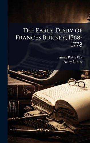 Cover image for The Early Diary of Frances Burney, 1768-1778